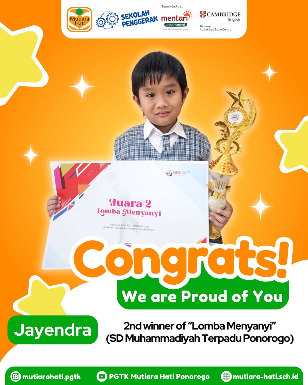 Congratulation JAYENDRA 2nd Winner of Lomba MENYANYI (Sd Muhammadiyah Terpadu Ponorogo)